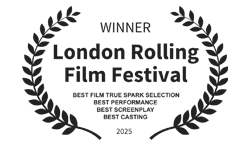 london_rolling_film_festival London Rolling Film Festival 2025 — Best Film, Best Performance, Best Screenplay, Best Casting — won by Discesa Libera, produced by Uptelling